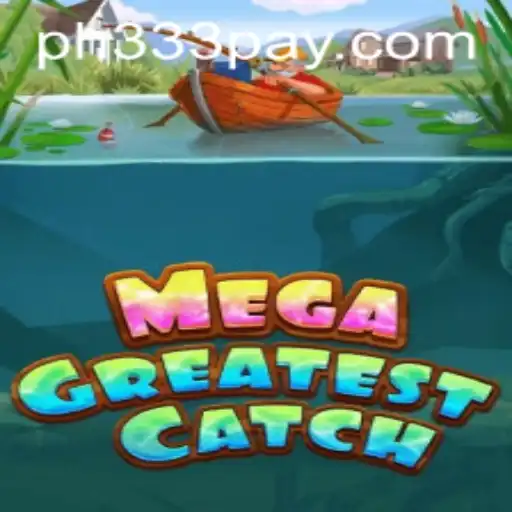 Discover the Thrills of MegaGreatestCatch: A Deep Dive into the Game